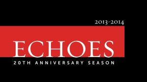 St. Martin's 2013-14 season: "Echoes"